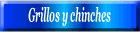 Grillos y chinches