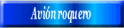 Avión roquero